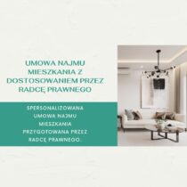 Umowa najmu mieszkania – profesjonalny dokument dostosowany przez radcę prawnego