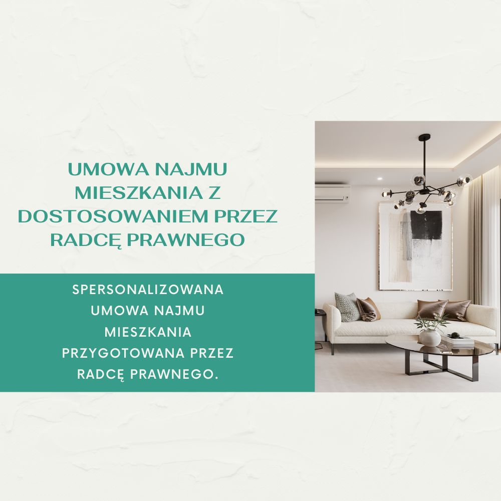 Umowa najmu mieszkania – profesjonalny dokument dostosowany przez radcę prawnego