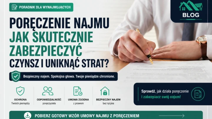 Poręczenie najmu mieszkania – jak zabezpieczyć czynsz i uniknąć strat